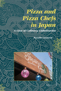 Pizza and Pizza Chefs in Japan: A Case of Culinary Globalization
