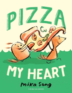Pizza My Heart: Book Three of the Norma and Belly Series