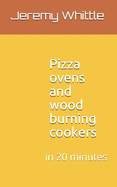 Pizza ovens and wood burning cookers: in 20 minutes