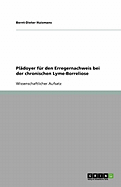 Pldoyer fr den Erregernachweis bei der chronischen Lyme-Borreliose