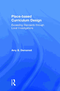 Place-based Curriculum Design: Exceeding Standards through Local Investigations