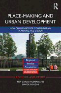 Place-making and Urban Development: New challenges for contemporary planning and design