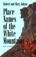 Place Names of the White Mountains Place Names of the White Mountains Place Names of the White Mountains Place Names of the White Mountains Place Names of T
