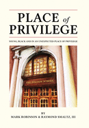 Place of Privilege: Young, Black and in an unexpected place of privilege
