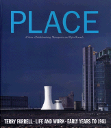 Place: Terry Farrell: Life and Work: Early Years to 1981 - Farrell, Terry, Sir