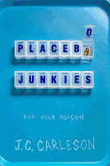 Placebo Junkies