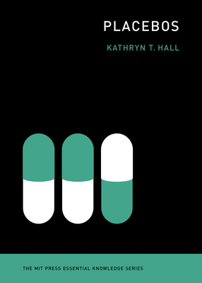 Placebos - Hall, Kathryn T