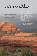 Places of Mystery, Power & Energy