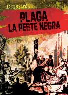 Plaga: La Peste Negra (Plague: The Black Death)