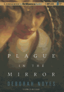 Plague in the Mirror - Noyes, Deborah, and Rubinate, Amy (Read by)