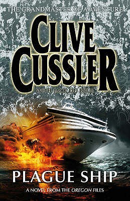 Plague Ship: Oregon Files #5 by Clive Cussler, Jack du Brul - Alibris