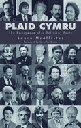 Plaid Cymru: The Emergence of a Political Party