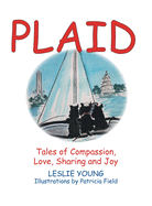 Plaid: Tales of Compassion, Love, Sharing and Joy