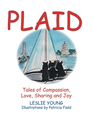 Plaid: Tales of Compassion, Love, Sharing and Joy - Young, Leslie