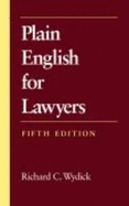 Plain English for Lawyers - Wydick, Richard C