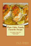 Plain Folks Family Favorite Recipe-Gray Scale: (Not Amish - Just Plain Ordinary Folks)