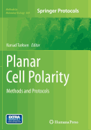 Planar Cell Polarity: Methods and Protocols