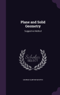 Plane and Solid Geometry: Suggestive Method