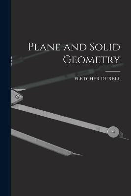 Plane and Solid Geometry - Durell, Fletcher