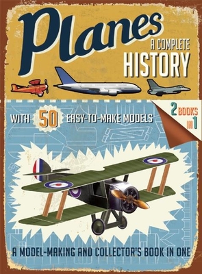 Planes: A Complete History - Grant, R G