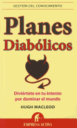 Planes Diabolicos: Diviertete en Tu Intento Por Dominar el Mundo