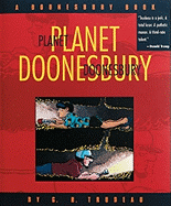 Planet Doonesbury: A Doonesbury Book - Trudeau, G B