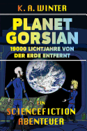 Planet Gorsian: 19000 Lichtjahre Von Der Erde Entfernt