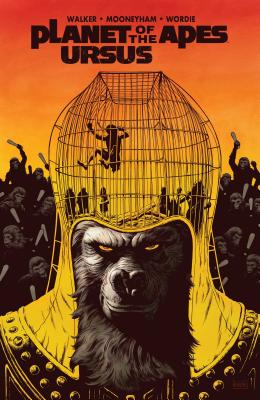 Planet of the Apes: Ursus - Boulle, Pierre (Creator), and Walker, David, and Wordie, Jason