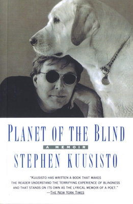 Planet of the Blind: A Memoir - Kuusisto, Stephen