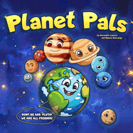 Planet Pals: A wonderful story about friendship