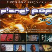 Planet Pop, Vol. 3 - Various Artists