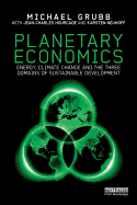 Planetary Economics: Energy, Climate Change and the Three Domains of Sustainable Development