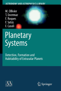 Planetary Systems: Detection, Formation and Habitability of Extrasolar Planets