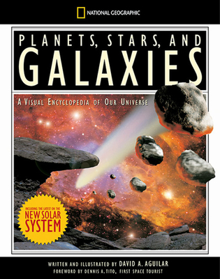 Planets, Stars, and Galaxies: A Visual Encyclopedia of Our Universe - Aguilar, David