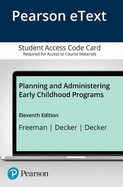 Planning and Administering Early Childhood Programs, Enhanced Pearson Etext -- Access Card
