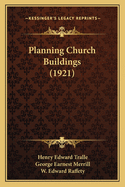 Planning Church Buildings (1921)