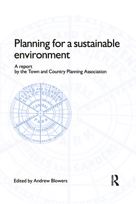 Planning for a Sustainable Environment - Blowers, Andrew (Editor)