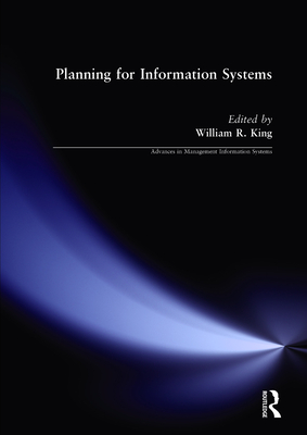 Planning for Information Systems - King, William R