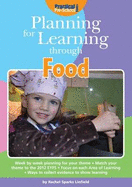 Planning for Learning Through Food - Sparks-Linfield, Rachel