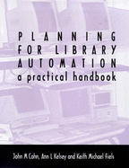 Planning for Library Automation: A Practical Handbook