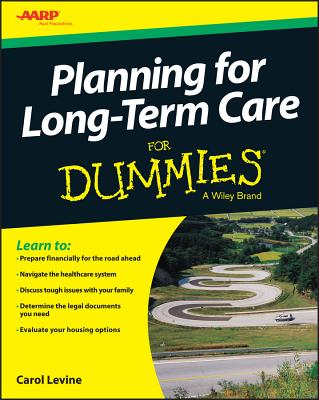 Planning for Long-Term Care for Dummies - Levine