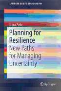 Planning for Resilience: New Paths for Managing Uncertainty