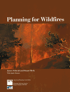 Planning for Wildfires - Schwab, James, and Meck, Stuart, and Simone, Jamie
