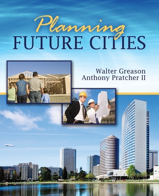 Planning Future Cities - Greason, Walter, and Pratcher, Anthony