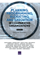 Planning, Programming, Budgeting, and Execution in Comparative Organizations: Executive Summary, Volume 4