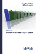Planowanie Niezale nych Zada