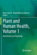 Plant and Human Health, Volume 1: Ethnobotany and Physiology