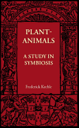 Plant-Animals: A Study in Symbiosis