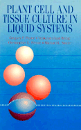 Plant Cell and Tissue Culture in Liquid Systems - Payne, G, and Bringi, V, and Prince, C