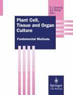 Plant Cell, Tissue and Organ Culture: Fundamental Methods